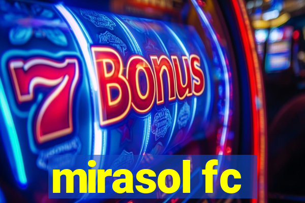 mirasol fc